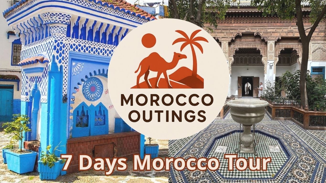 Mercco 7 Days Morocco Tour – Imperial Cities & Blue Pearl Adventure - Morocco ...