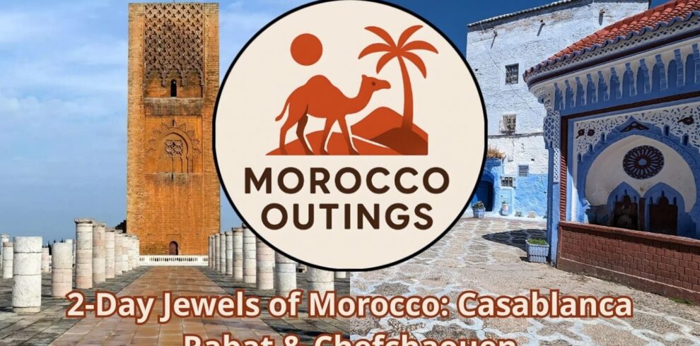 2-Day Jewels of Morocco: Casablanca Rabat & Chefchaouen