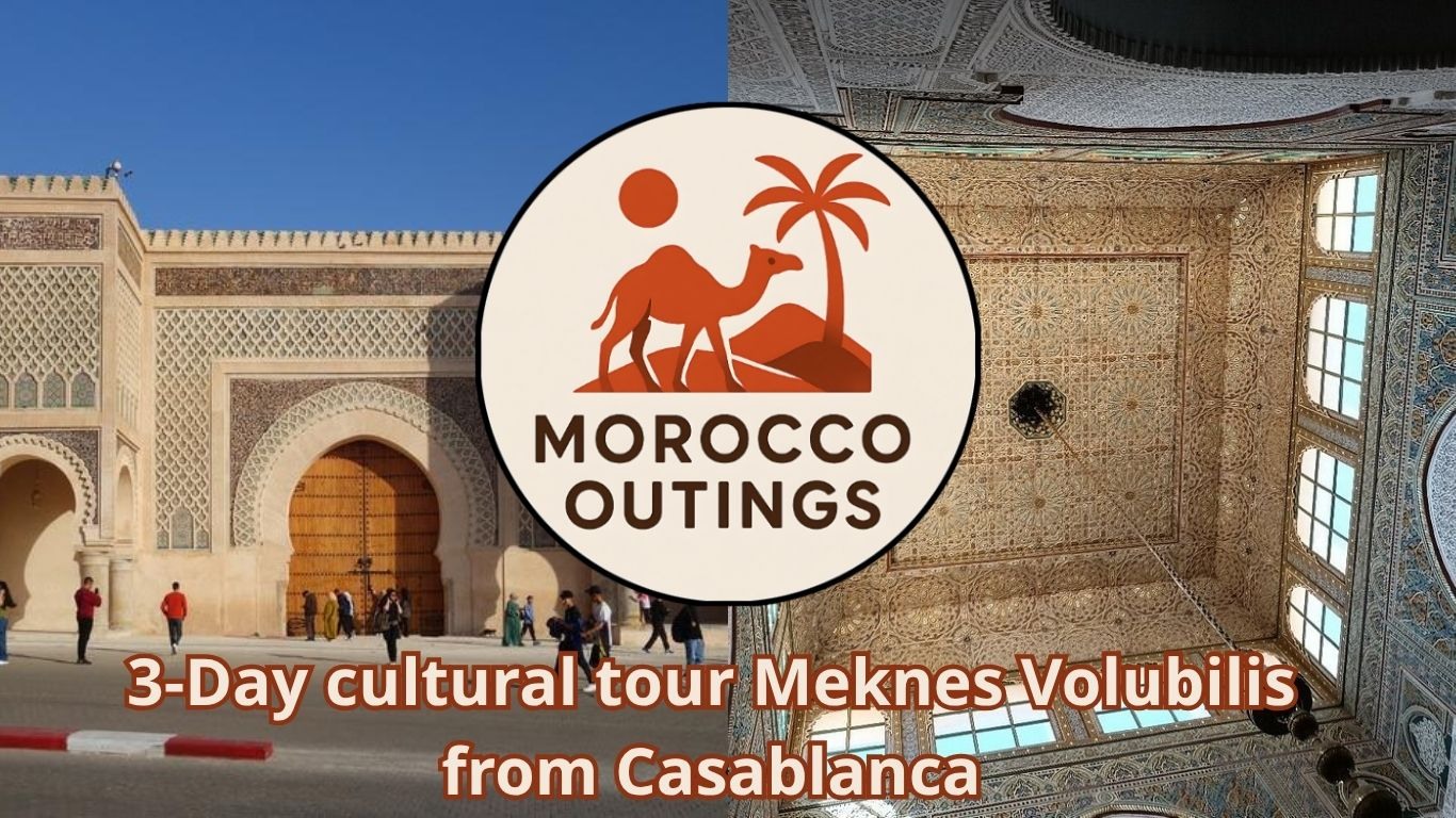 3-Day cultural tour Meknes Volubilis from Casablanca