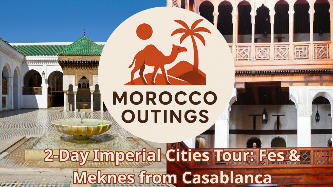 2-Day Imperial Cities Tour: Fes & Meknes from Casablanca
