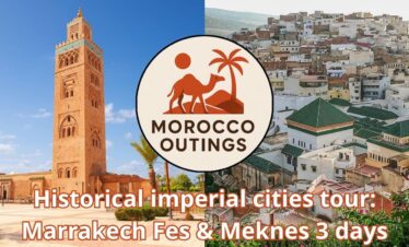 Historical imperial cities tour: Marrakech Fes & Meknes 3 days