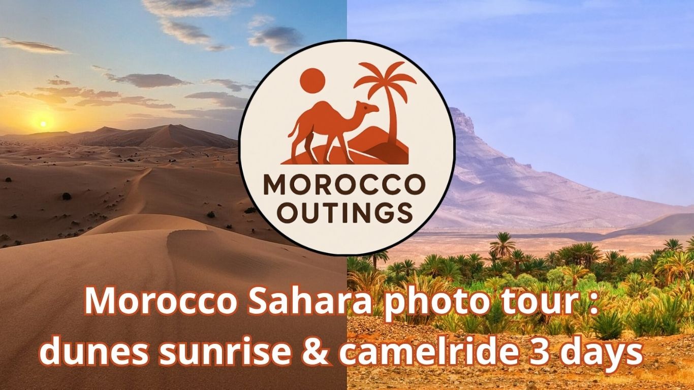 Morocco Sahara photo tour : dunes sunrise & camelride 3 days