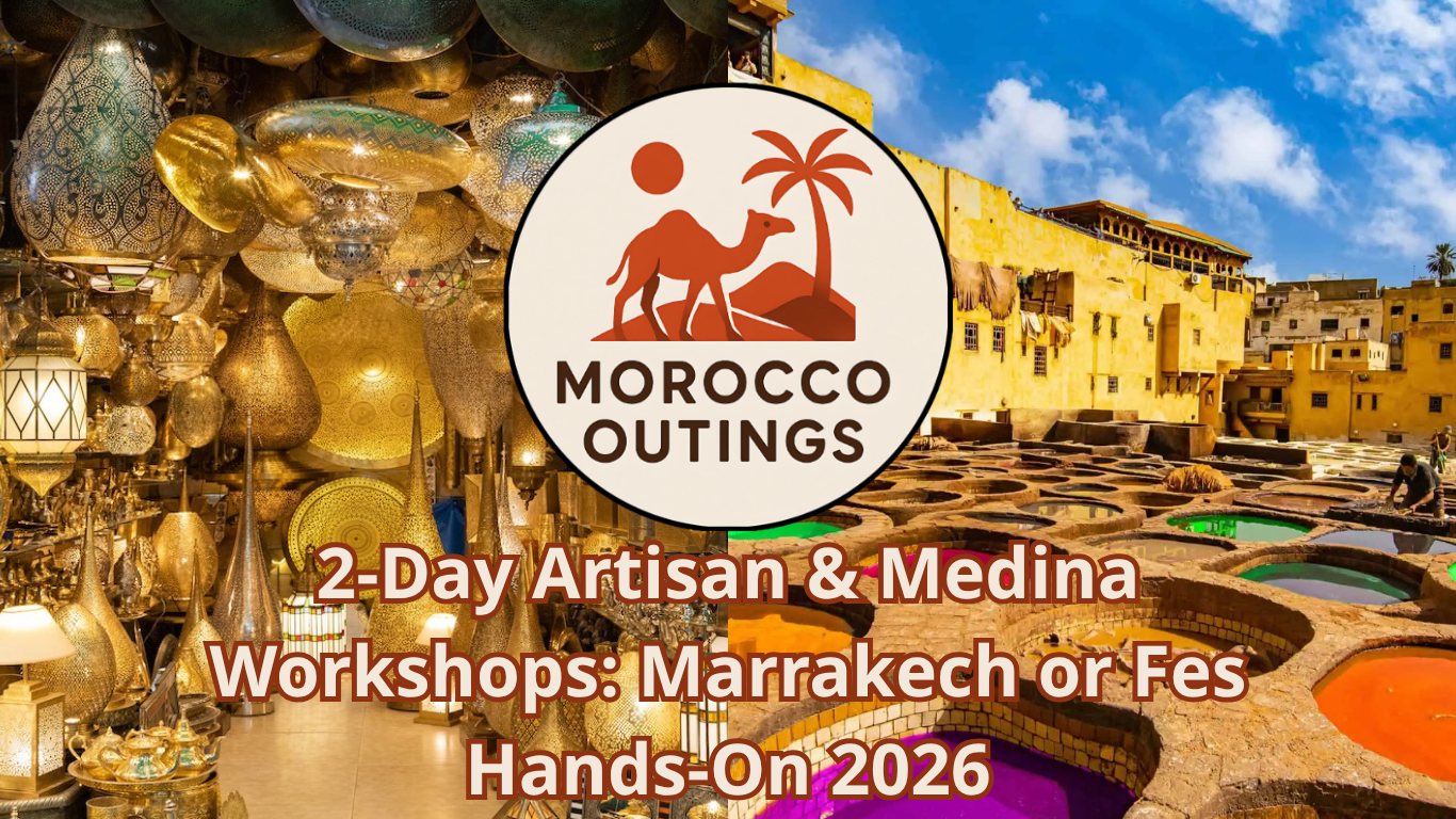 2-Day Artisan & Medina Workshops: Marrakech or Fes Hands-On 2026