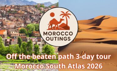 Off the beaten path 3-day tour Morocco South Atlas 2026